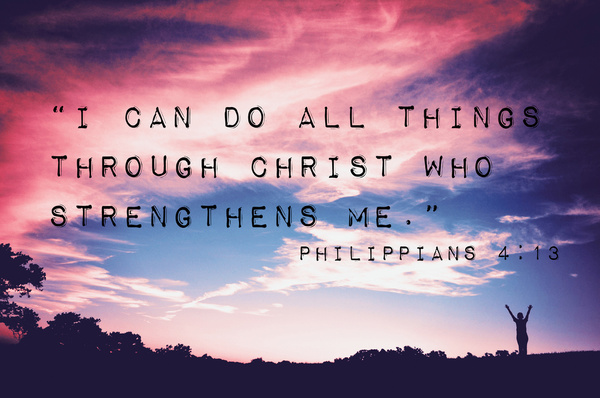 I can do all things through Him.